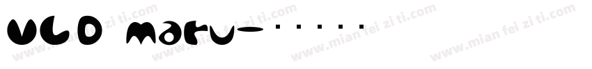 VLD Maru字体转换